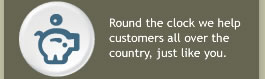 Round the clock we help customers all over the country, just like you.